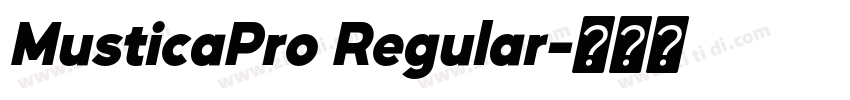 MusticaPro Regular字体转换 MusticaPro Regular字体转换